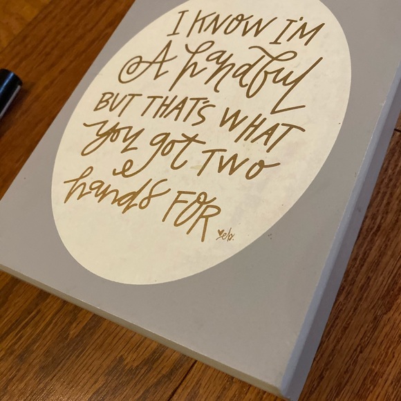 “I know I’m a handful” wall decor - Picture 4 of 4